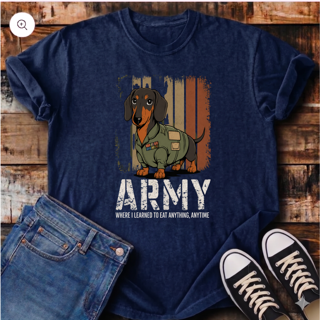 Army: Where I Learned to Eat Anything, Anytime T-Shirt