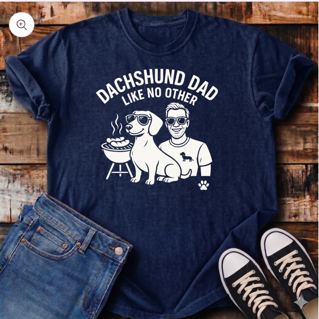 Dachshund Dad Like No Other T-Shirt