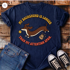 My Dachshund Is Longer Than My Attention Span T-Shirt