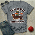 Booked for the Weekend T-Shirt