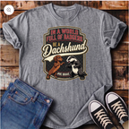 In a World Full of Badgers Be a Dachshund T-Shirt