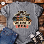 Just One More Wiener Dog T-Shirt