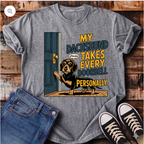 My Dachshund Takes Every Doorbell Personally T-Shirt