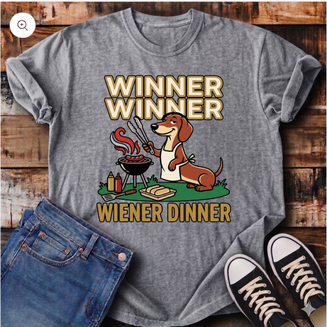 Winner Winner Wiener Dinner T-Shirt
