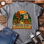 Bigfoot Reports Dachshund Sighting T-Shirt