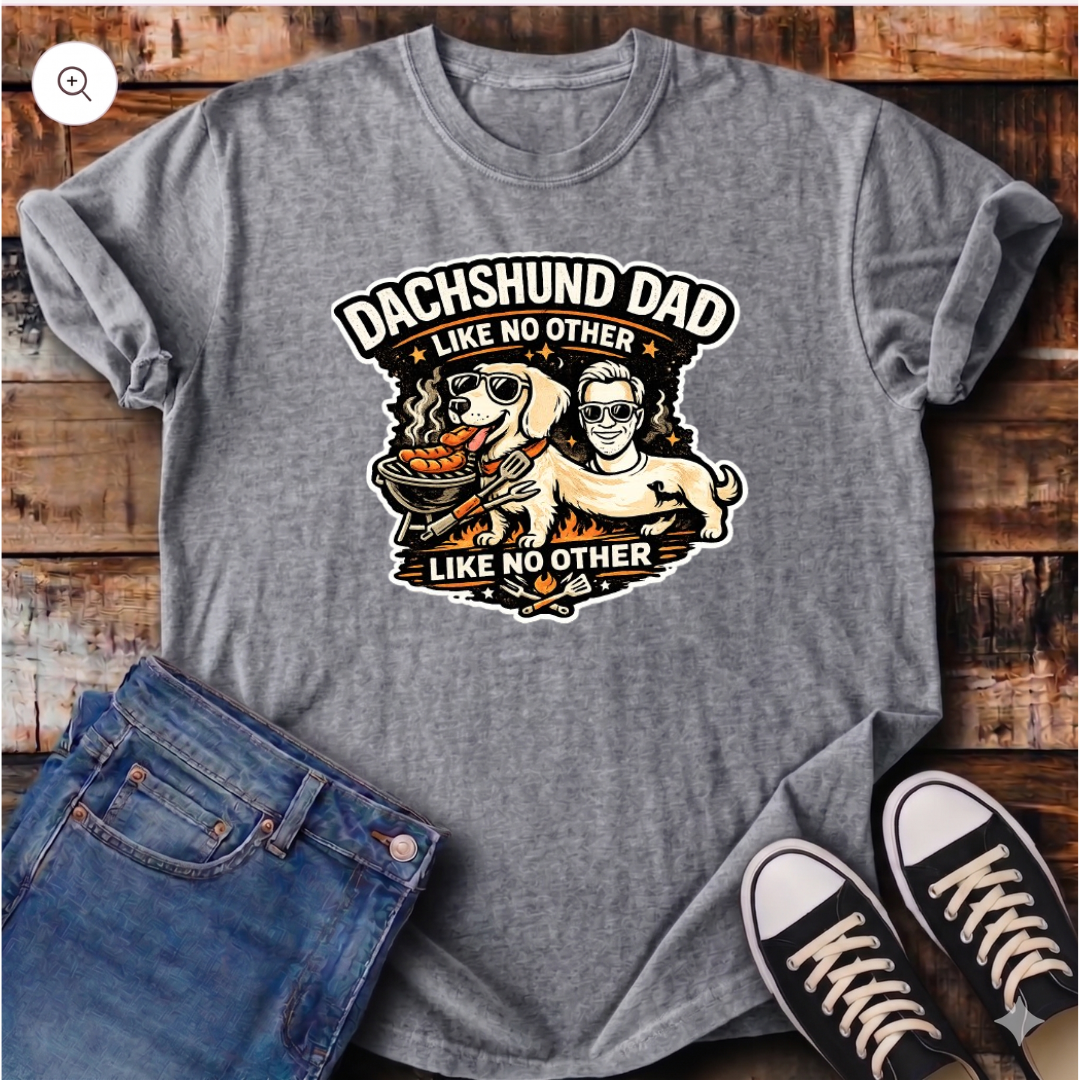Dachshund Dad Like No Other T-Shirt