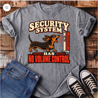 Security System Has No Volume Control T-Shirt