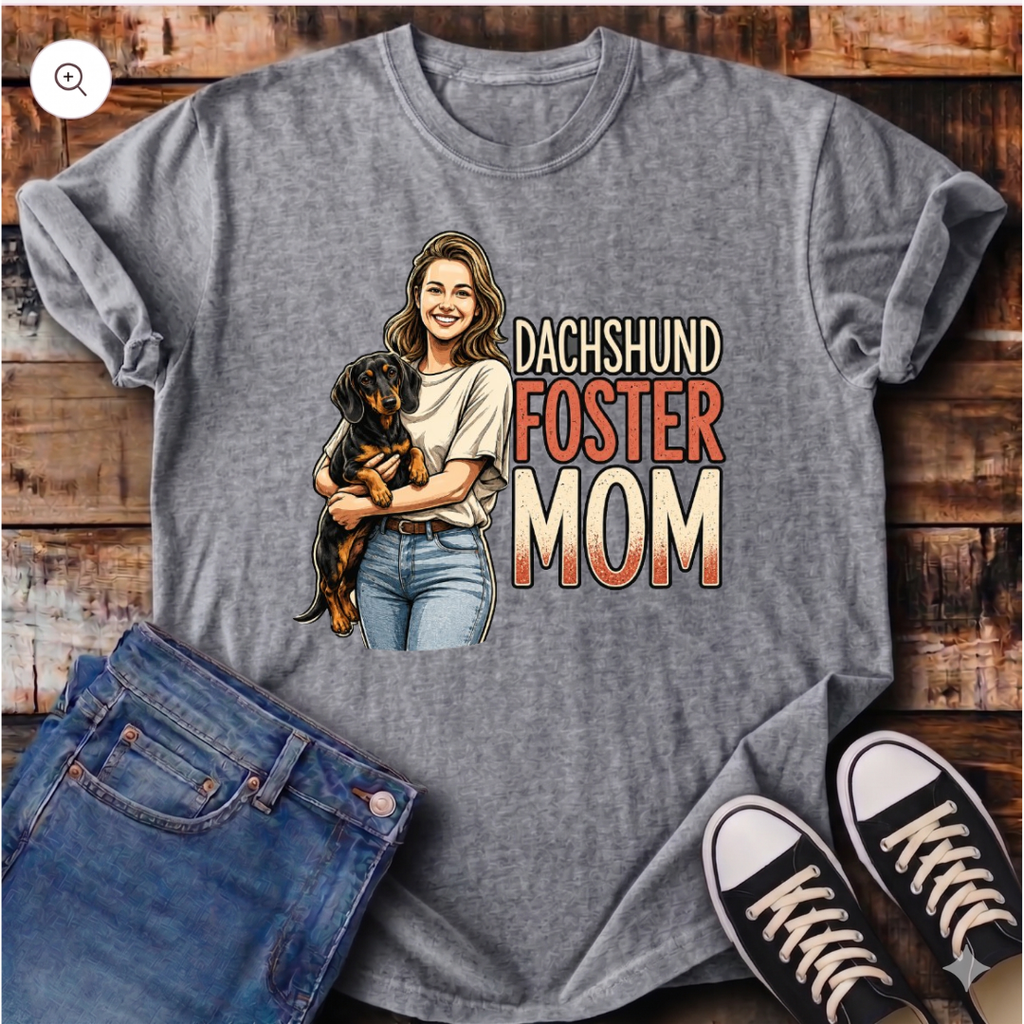 Dachshund Foster Mom T-Shirt