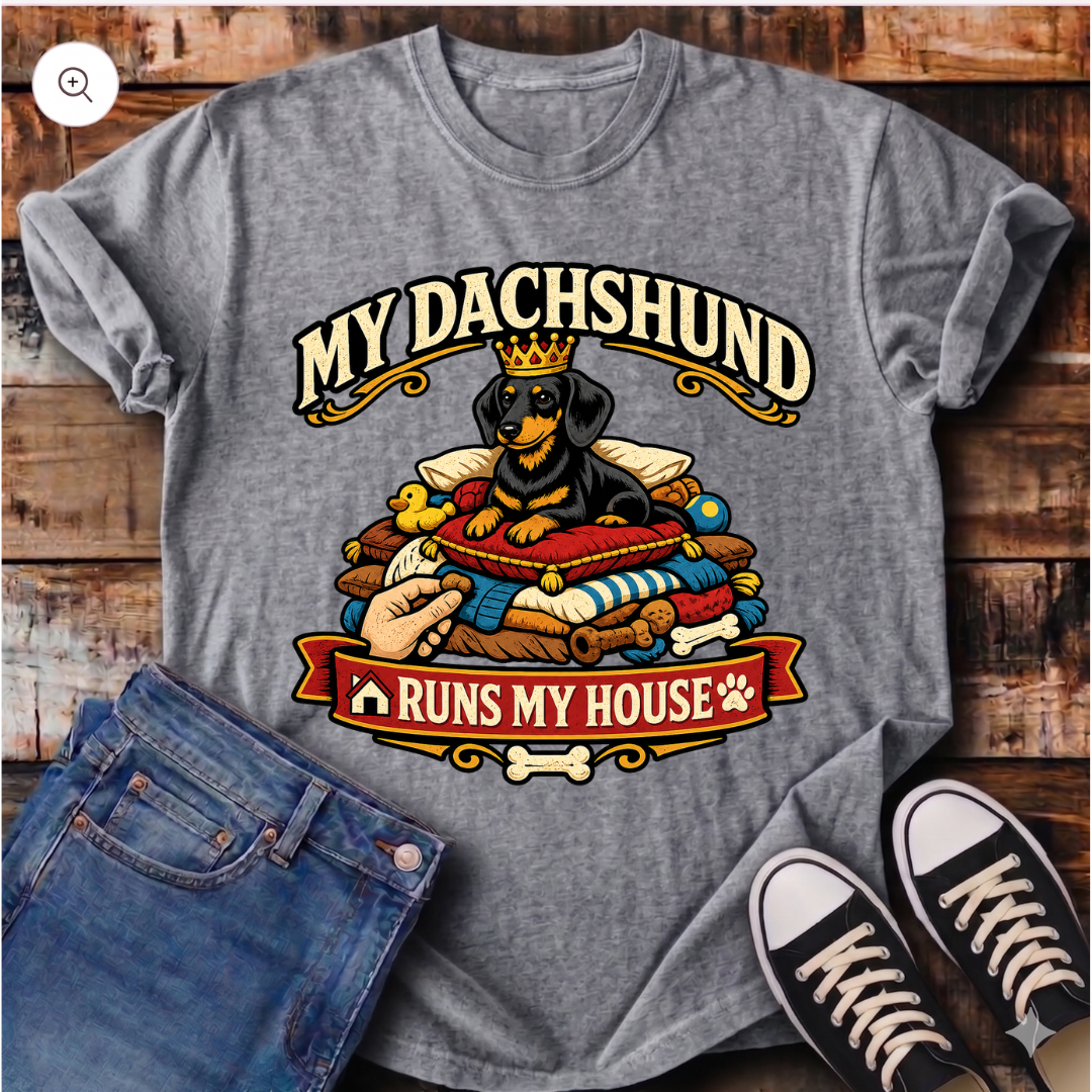 My Dachshund Runs My House T-Shirt
