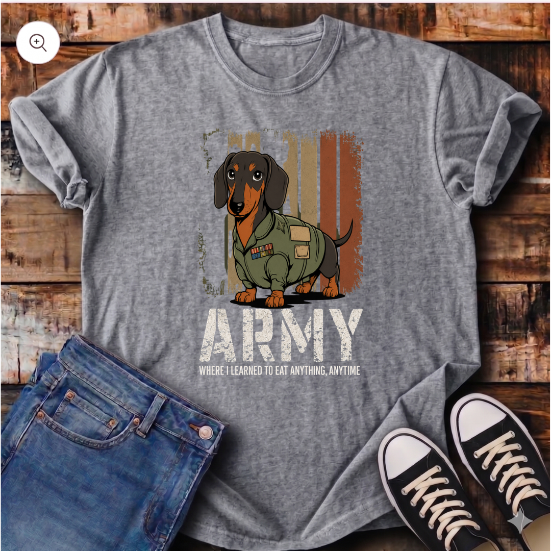Army: Where I Learned to Eat Anything, Anytime T-Shirt