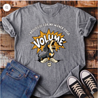 I Apologize for my Wiener Dog's Volume T-Shirt
