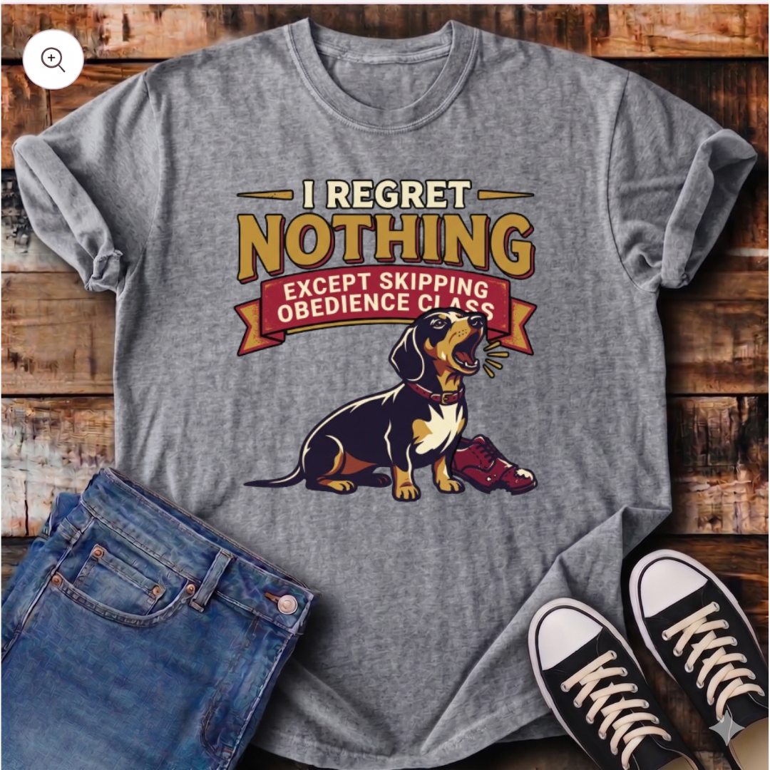 I Regret Nothing T-Shirt