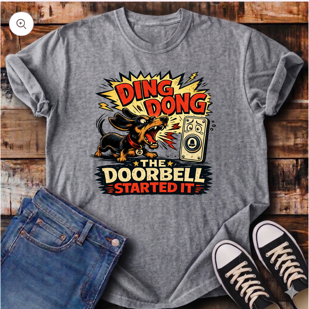 The Doorbell Started It T-Shirt