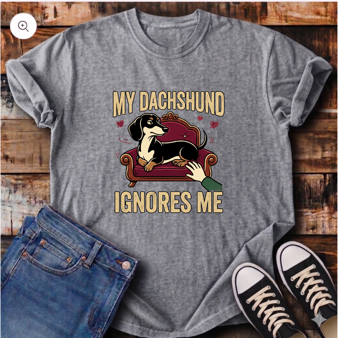 My Dachshund Ignores Me T-Shirt