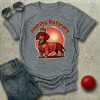 Small Dog, Big Dynasty T-Shirt