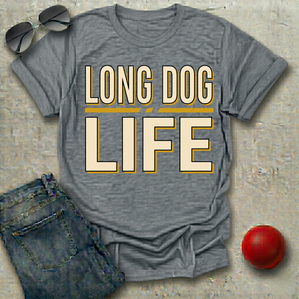 Long Dog Life T-Shirt